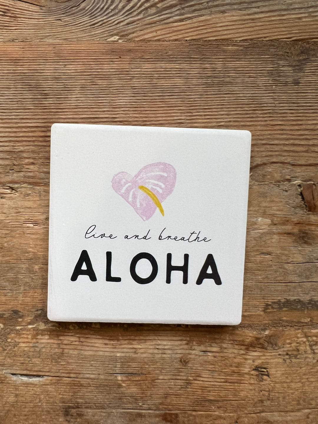 Cinnamongirl.com Coaster Pink Anthurium "Live Breathe Aloha" Coaster