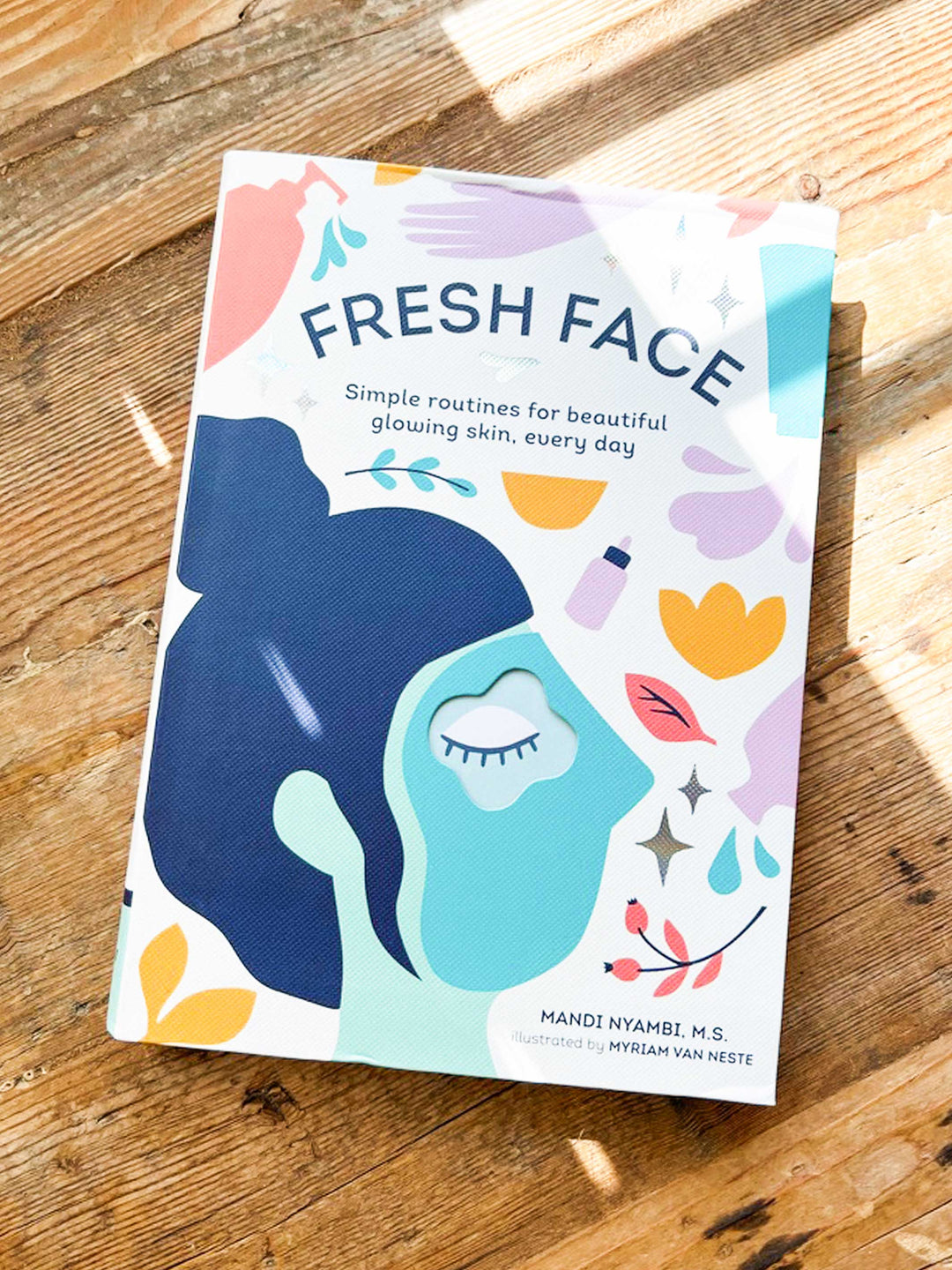 Cinnamongirl.com book Fresh Face - Simple routines for beautiful glowing skin, every day